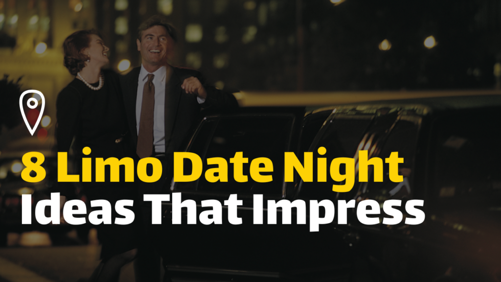 Los Angeles Love Affair: 8 Unforgettable Limo Date Ideas